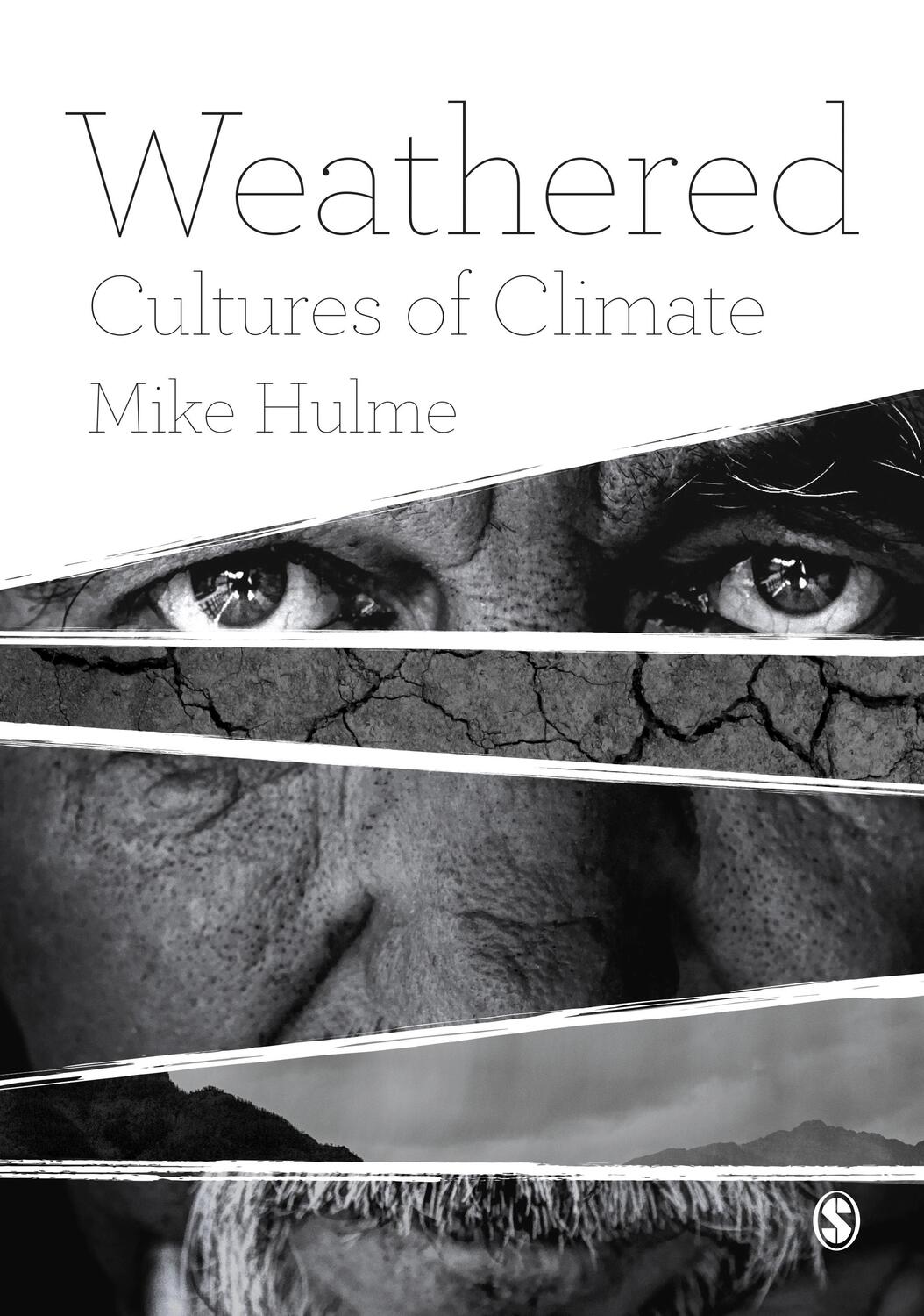 Cover: 9781473924994 | Weathered | Cultures of Climate | Mike Hulme | Taschenbuch | Englisch