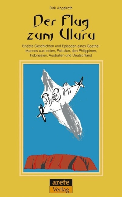 Cover: 9783942468213 | Der Flug zum Uluru | Dirk Angelroth | Taschenbuch | 112 S. | Deutsch