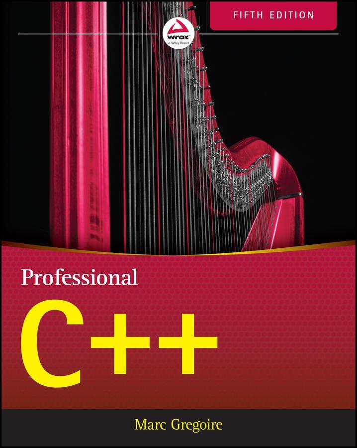 Cover: 9781119695400 | Professional C++ | Marc Gregoire | Taschenbuch | Wrox | 1312 S. | 2021