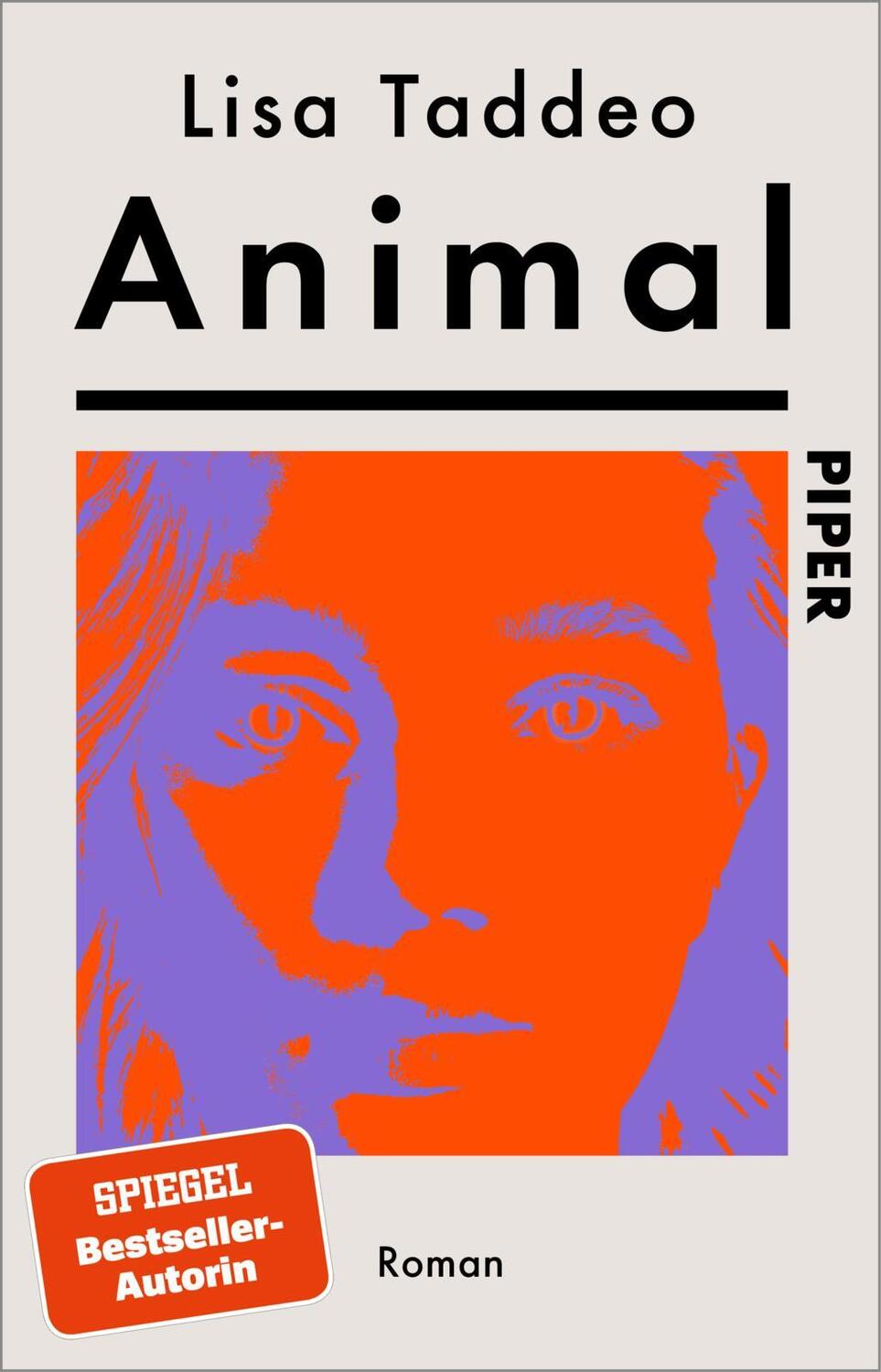Cover: 9783492319287 | Animal | Lisa Taddeo | Taschenbuch | Deutsch | 2023 | Piper