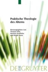 Cover: 9783110487916 | Praktische Theologie des Alterns | Thomas Klie (u. a.) | Taschenbuch