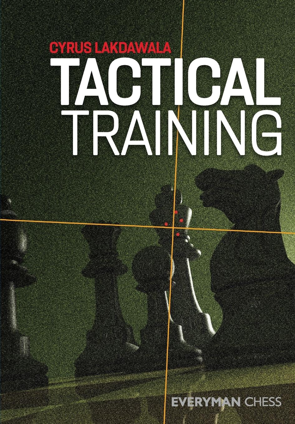 Cover: 9781781945780 | Tactical Training | Cyrus Lakdawala | Taschenbuch | Englisch | 2021