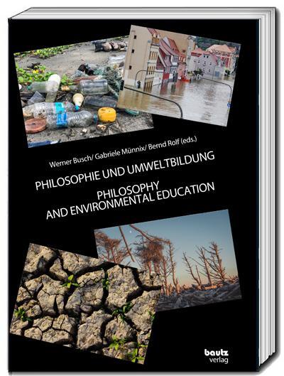 Cover: 9783959485920 | PHILOSOPHIE UND UMWELTBILDUNG | Werner Busch (u. a.) | Taschenbuch