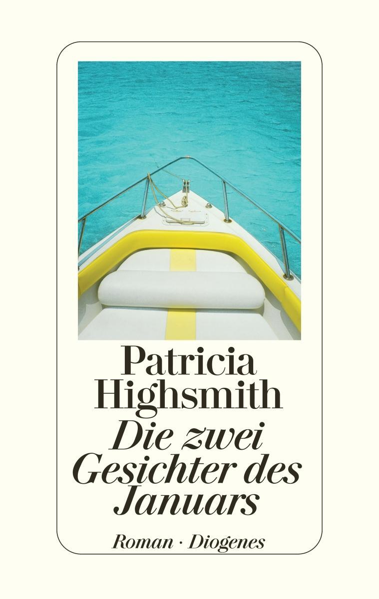 Cover: 9783257064094 | Die zwei Gesichter des Januars | Patricia Highsmith | Buch | 432 S.