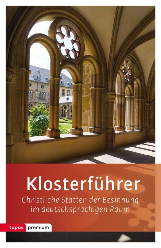 Cover: 9783836700115 | Klosterführer | Taschenbuch | Topos-Taschenbücher | Deutsch | 2016