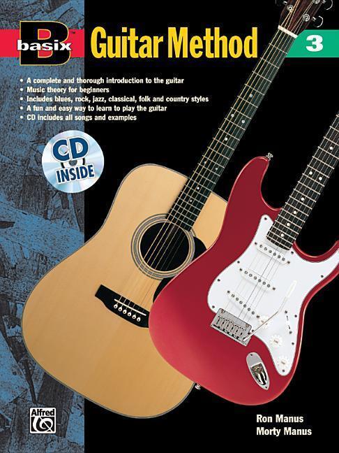 Cover: 9780882847474 | Basix Guitar Method 3 | Morton Manus (u. a.) | Songbuch (Gitarre)