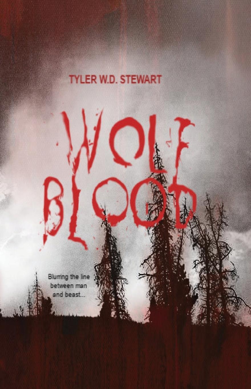 Cover: 9781952150012 | Wolf Blood | Tyler W. D. Stewart | Taschenbuch | Paperback | Englisch