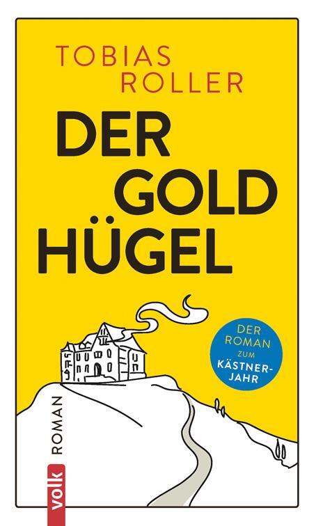 Cover: 9783862224890 | Der Goldhügel | Roman | Tobias Roller | Buch | 192 S. | Deutsch | 2024