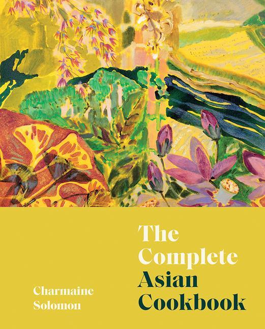 Cover: 9781743799734 | Complete Asian Cookbook | Charmaine Solomon | Buch | Englisch | 2024
