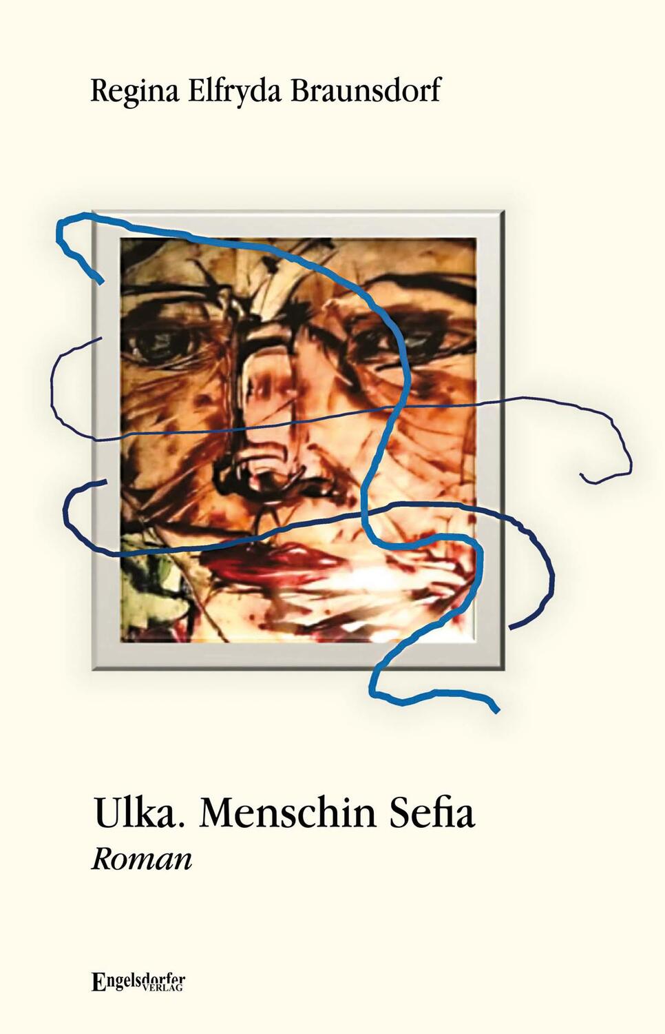 Cover: 9783969407264 | Ulka. Menschin Sefia | Roman | Regina Elfryda Braunsdorf | Taschenbuch