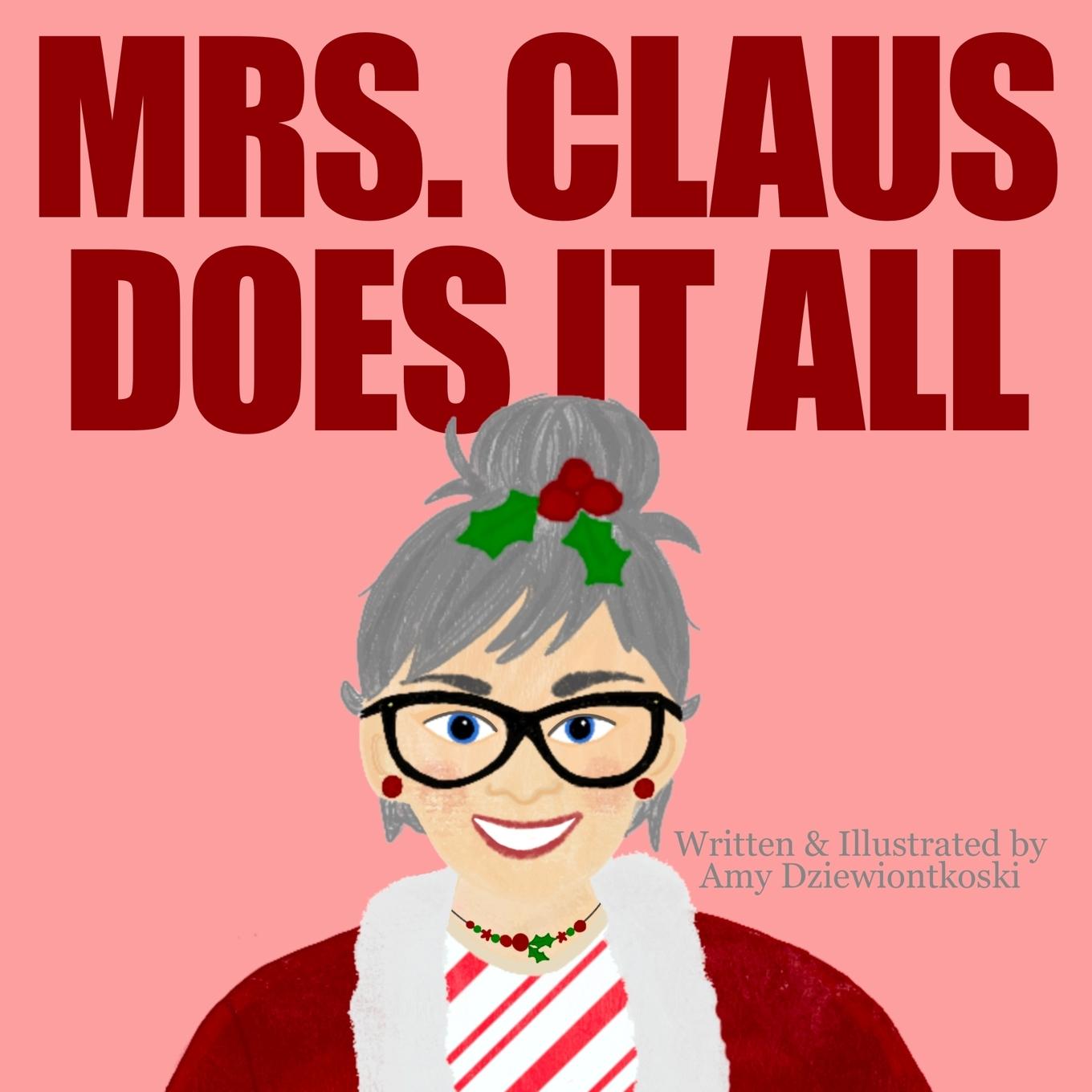 Cover: 9798991026406 | Mrs. Claus Does It All | Amy Dziewiontkoski | Taschenbuch | Englisch