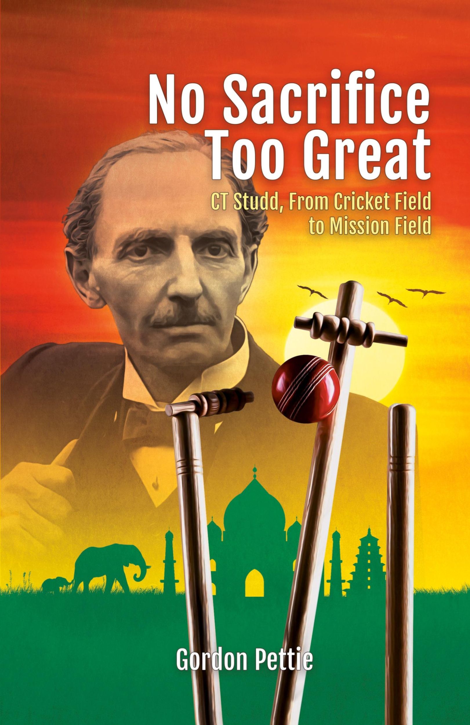 Cover: 9781852408589 | No Sacrifice Too Great | CT Studd, From Cricket Field to Mission Field