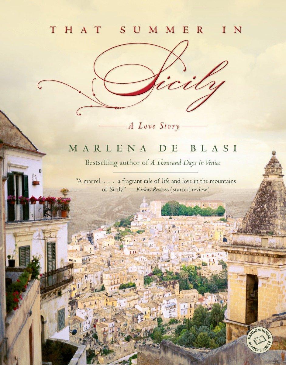 Cover: 9780345497666 | That Summer in Sicily | A Love Story | Marlena De Blasi | Taschenbuch