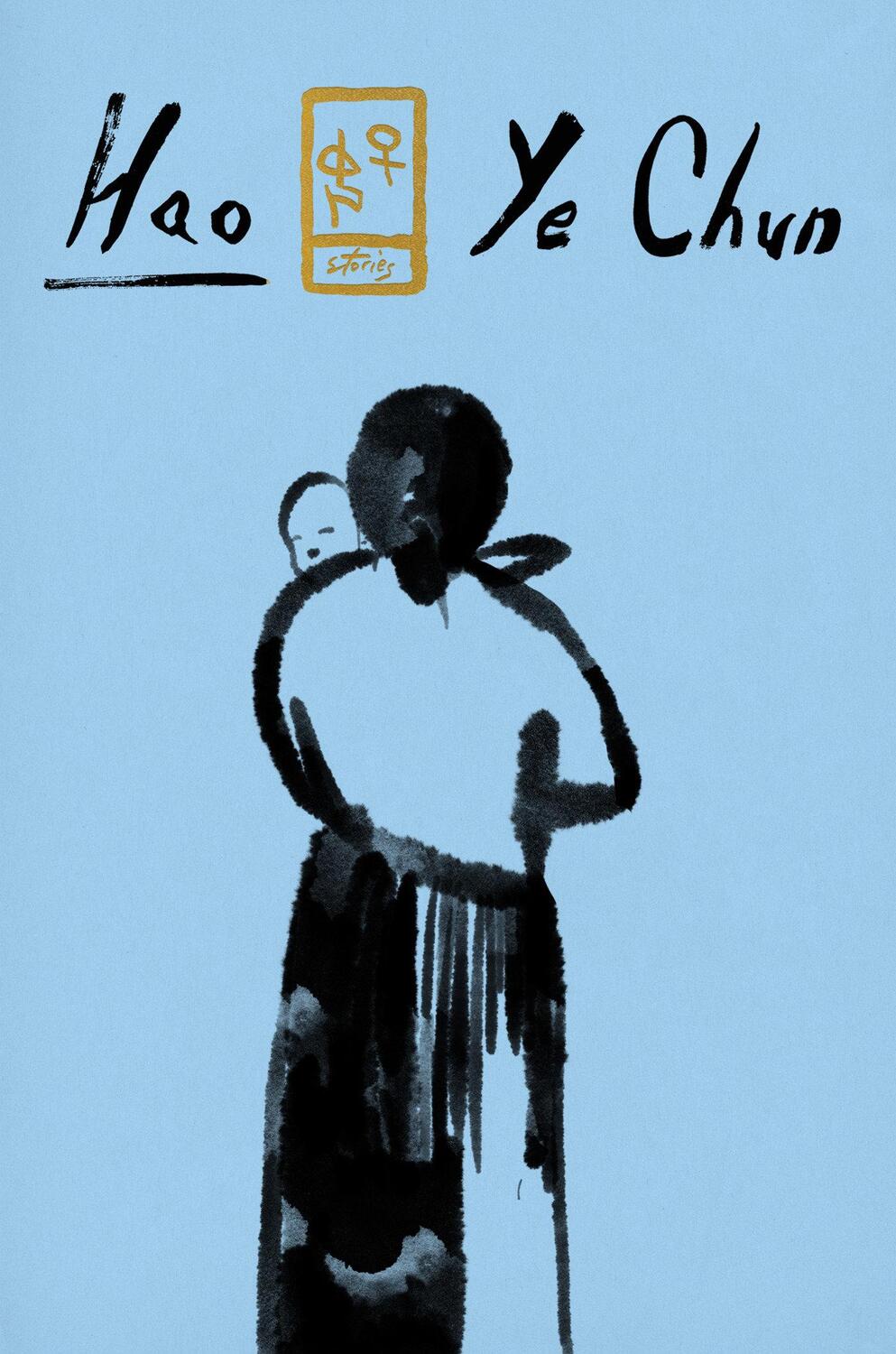 Cover: 9781646220601 | Hao: Stories | Ye Chun | Buch | Gebunden | Englisch | 2021 | Catapult