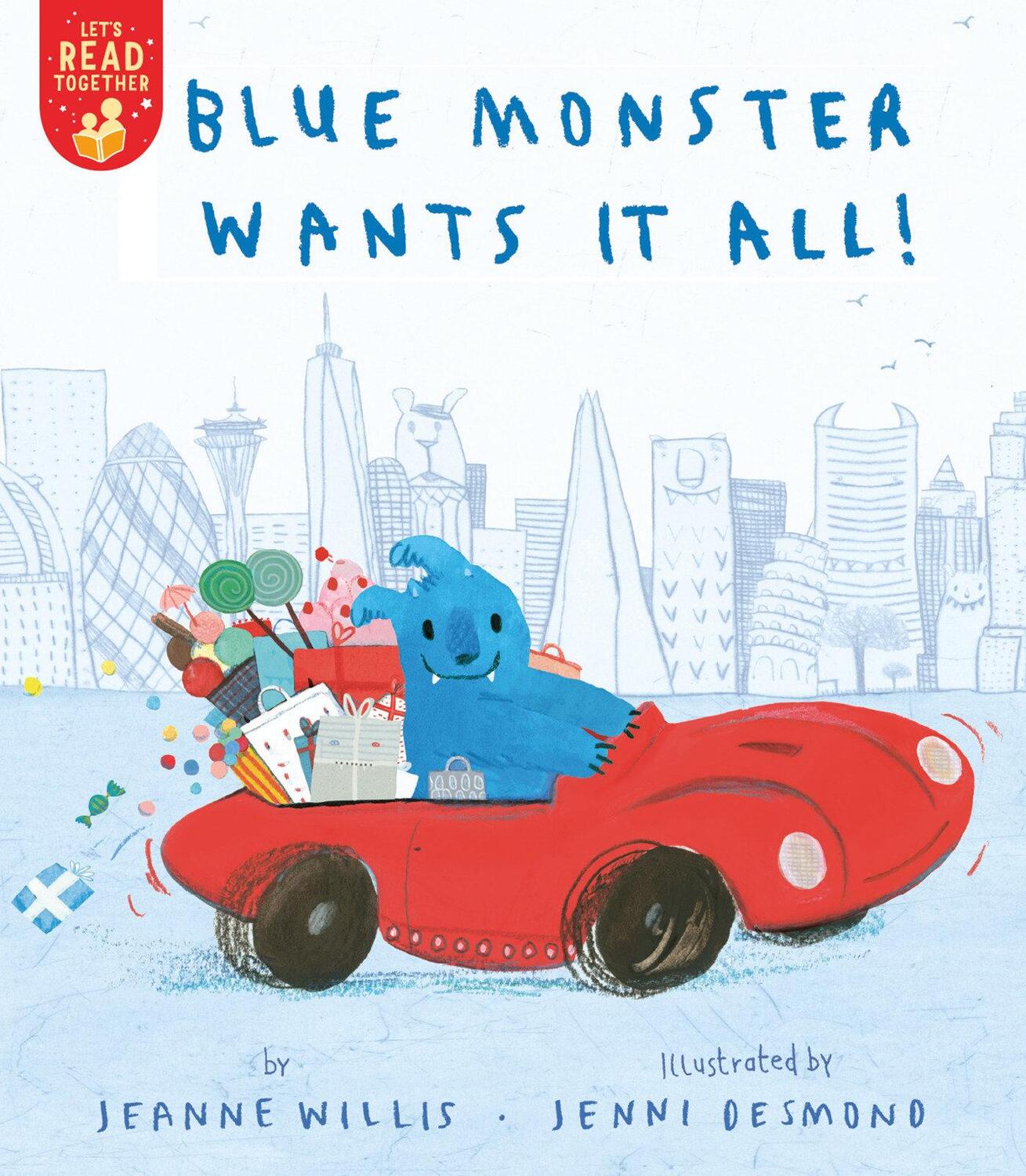 Cover: 9781680103502 | Blue Monster Wants It All! | Jeanne Willis | Taschenbuch | Englisch