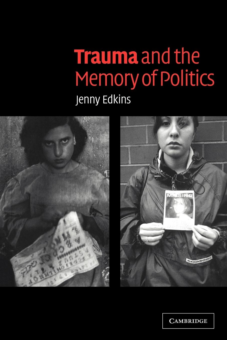 Cover: 9780521534208 | Trauma and the Memory of Politics | Edkins Jenny | Taschenbuch | 2007