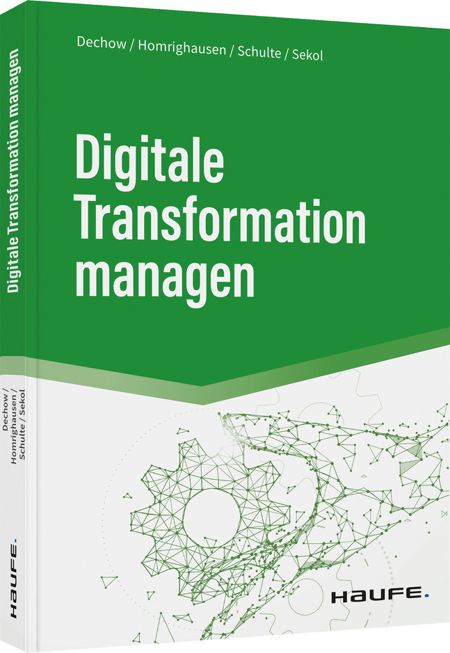 Cover: 9783648157800 | Digitale Transformation managen | Niels Dechow (u. a.) | Buch | 228 S.