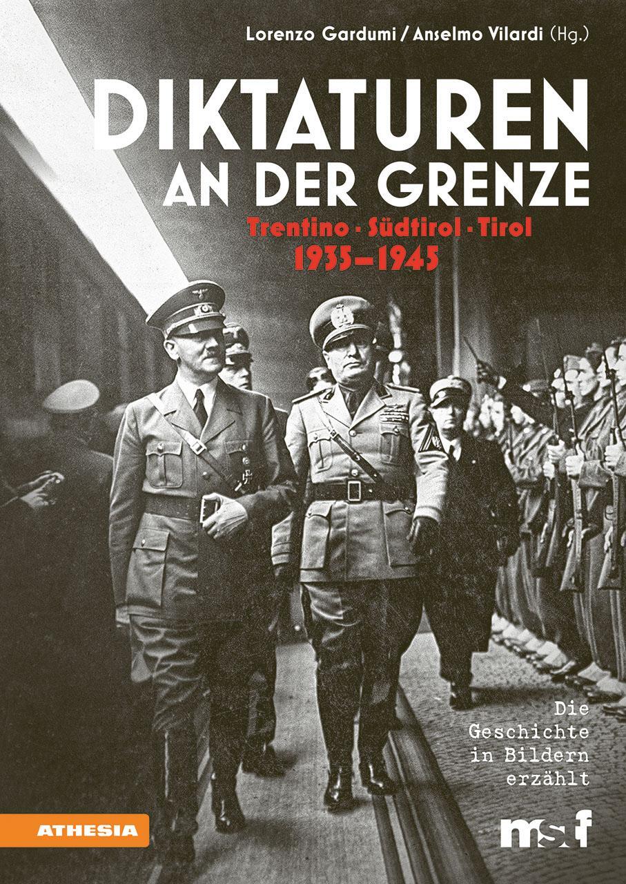 Cover: 9788868396152 | Diktaturen an der Grenze Trentino - Südtirol - Tirol | 1935-1945