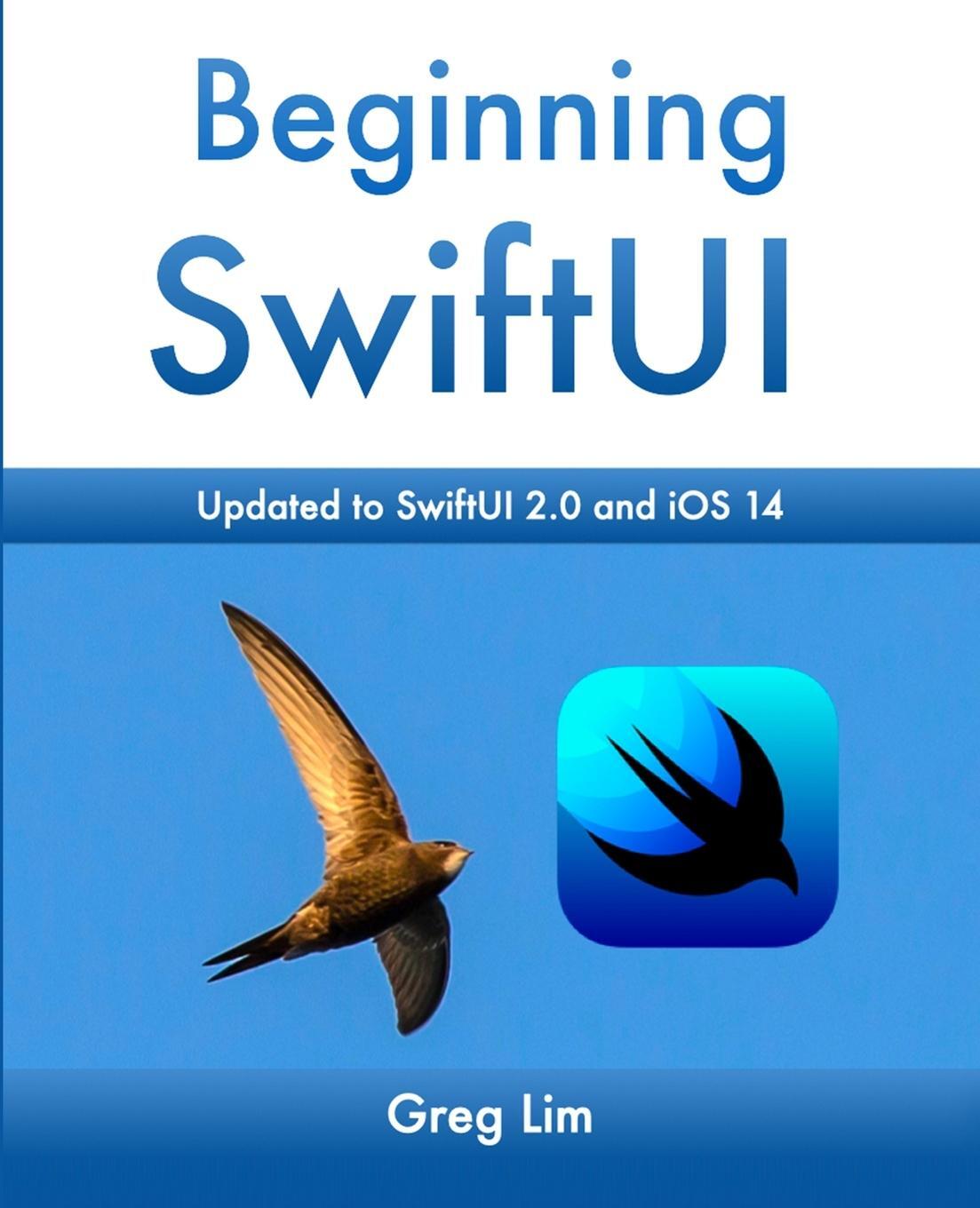 Cover: 9789811811197 | Beginning SwiftUI | Greg Lim | Taschenbuch | Paperback | Englisch
