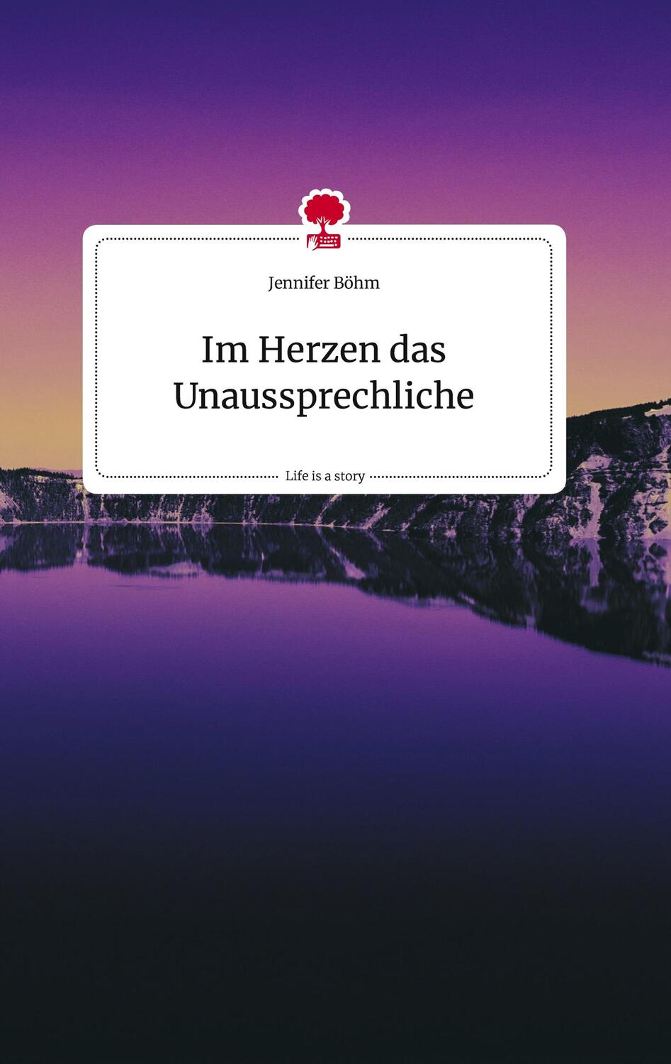 Cover: 9783710808784 | Im Herzen das Unaussprechliche. Life is a Story - story.one | Böhm