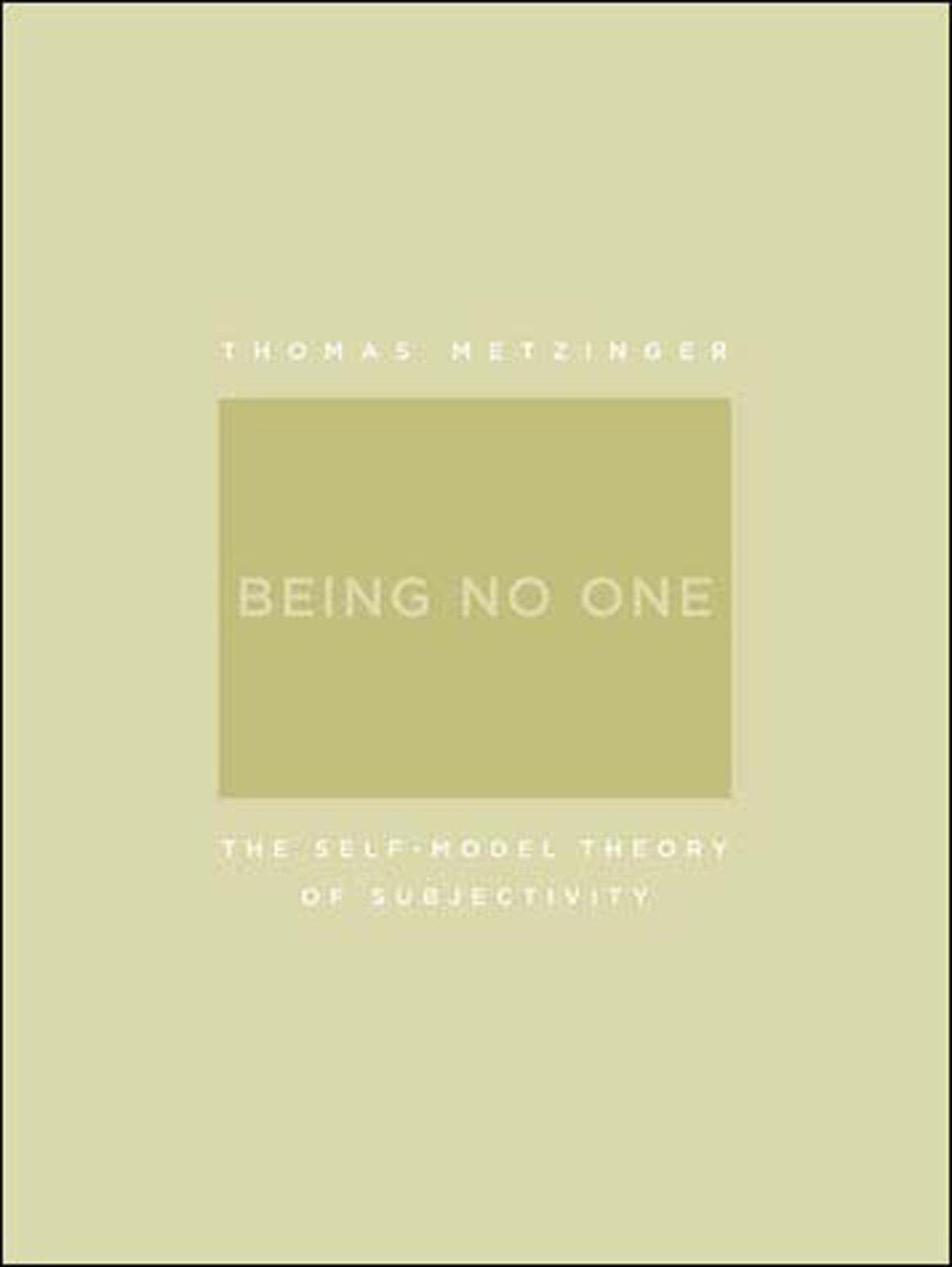 Cover: 9780262633086 | Being No One | The Self-Model Theory of Subjectivity | Metzinger