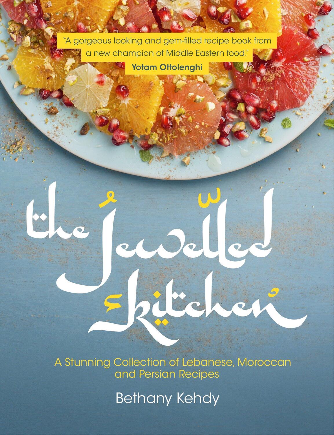 Cover: 9781848992894 | The Jewelled Kitchen: A Stunning Collection of Lebanese, Moroccan,...