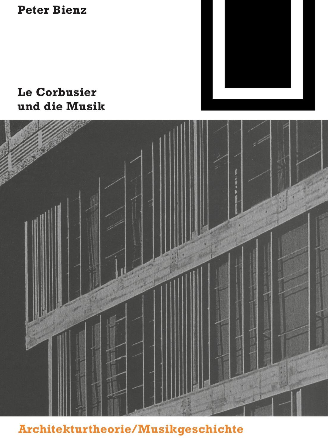 Cover: 9783764363956 | Le Corbusier und die Musik | Peter Bienz | Taschenbuch | Paperback