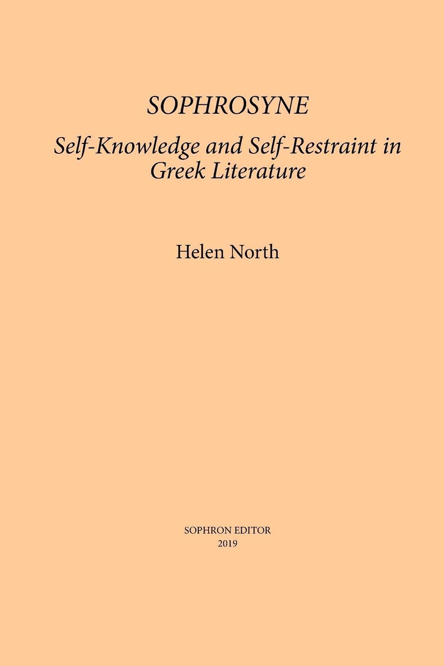 Cover: 9780999140192 | Sophrosyne | Self-knowledge and Self-restraint in Greek Literature