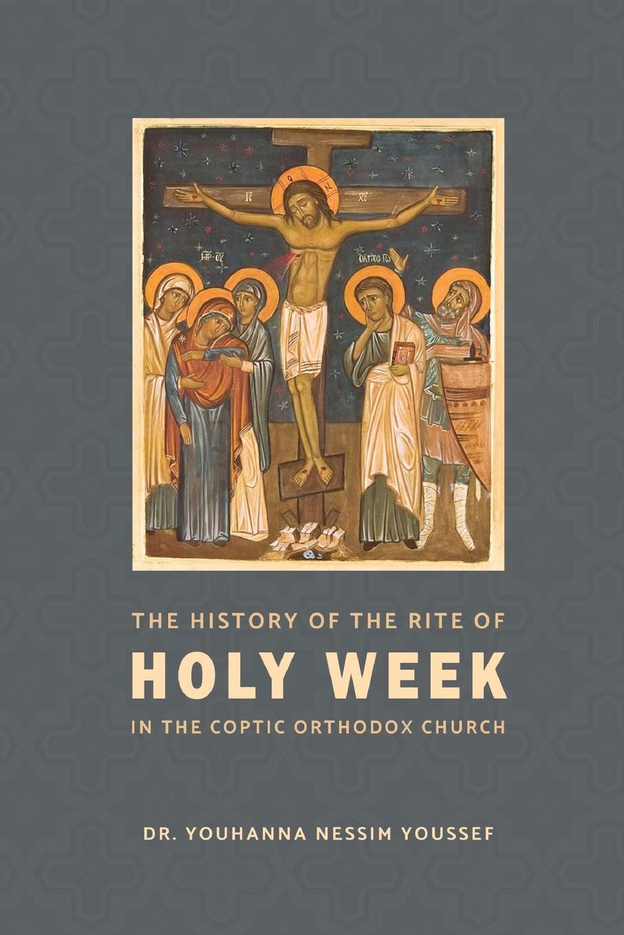 Cover: 9780645770308 | The History of the Rite of the Holy Week in the Coptic Church | Buch