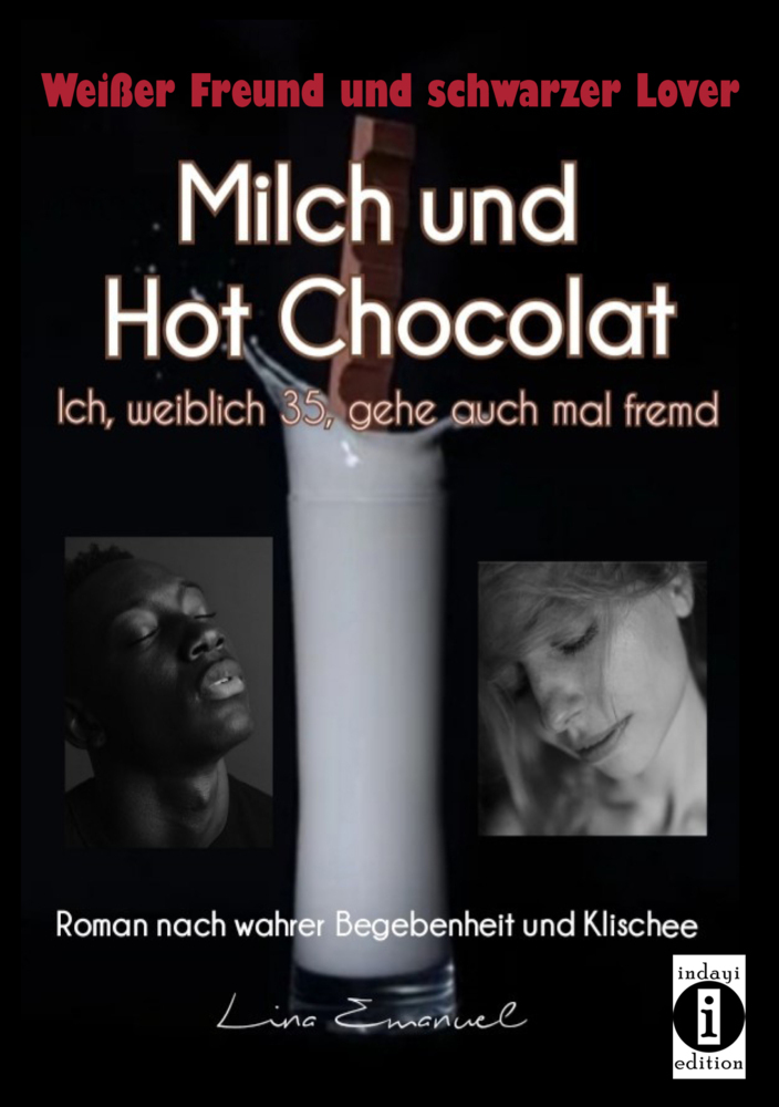 Cover: 9783948721794 | Milch und Hot Chocolat - Ich, weiblich 35, gehe auch mal fremd | Buch