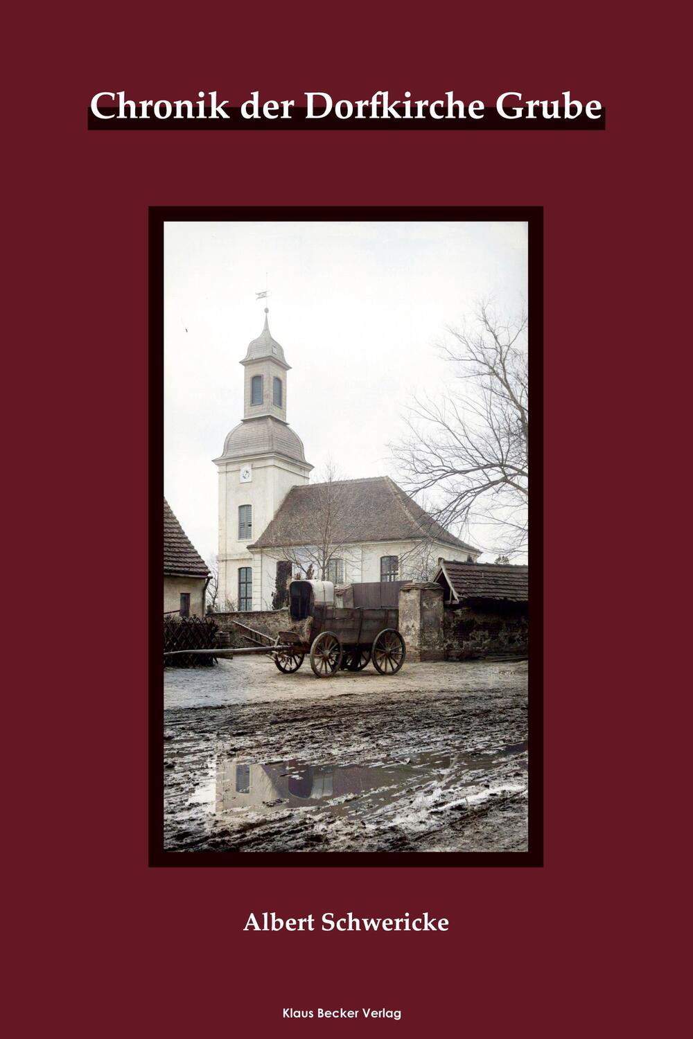 Cover: 9783883724072 | Die Dorfkirche Grube | Chronik der Evangelischen Kirchengemeinde Grube