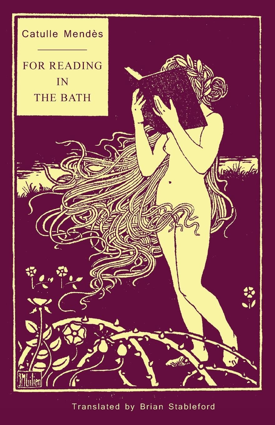 Cover: 9781943813889 | For Reading in the Bath | Catulle Mendès | Taschenbuch | Paperback