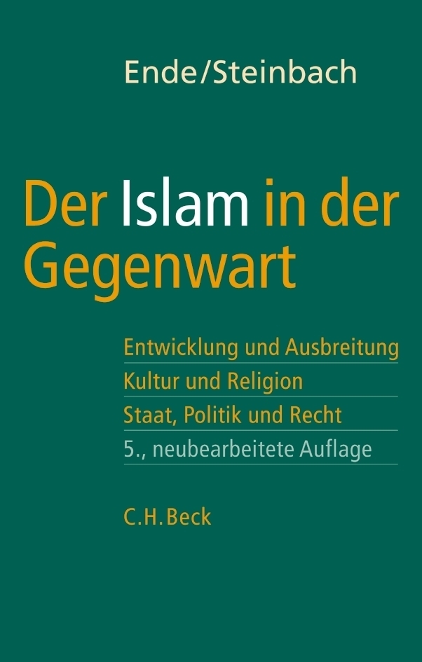 Cover: 9783406534478 | Der Islam in der Gegenwart | Werner Ende (u. a.) | Buch | Beck