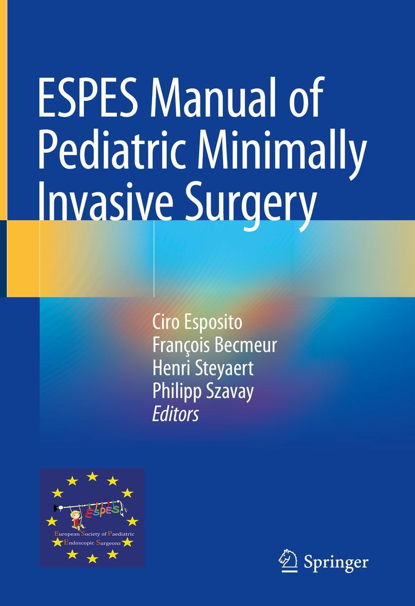 Cover: 9783030009632 | ESPES Manual of Pediatric Minimally Invasive Surgery | Buch | xvi