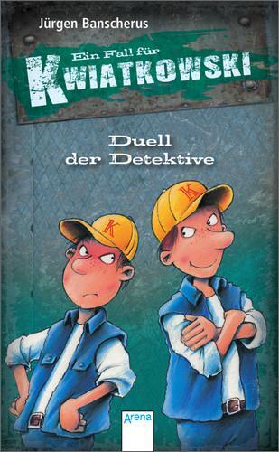 Cover: 9783401099071 | Ein Fall für Kwiatkowski. Duell der Detektive | Jürgen Banscherus