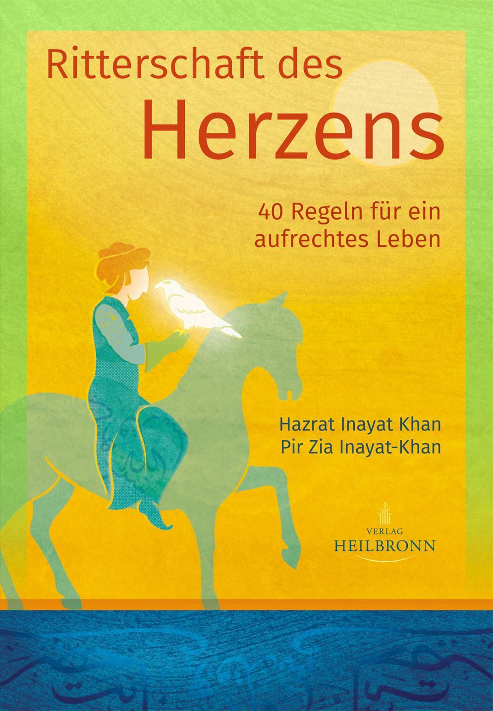 Cover: 9783936246469 | Ritterschaft des Herzens | 40 Regeln für ein aufrechtes Leben | Buch