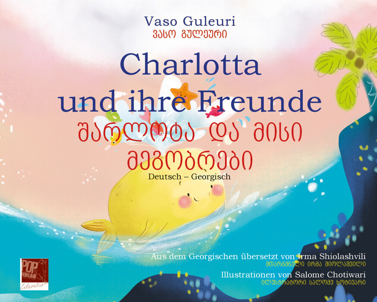 Cover: 9783863563707 | Charlotta und ihre Freunde | / Deutsch - Georgisch | Vaso Guleuri