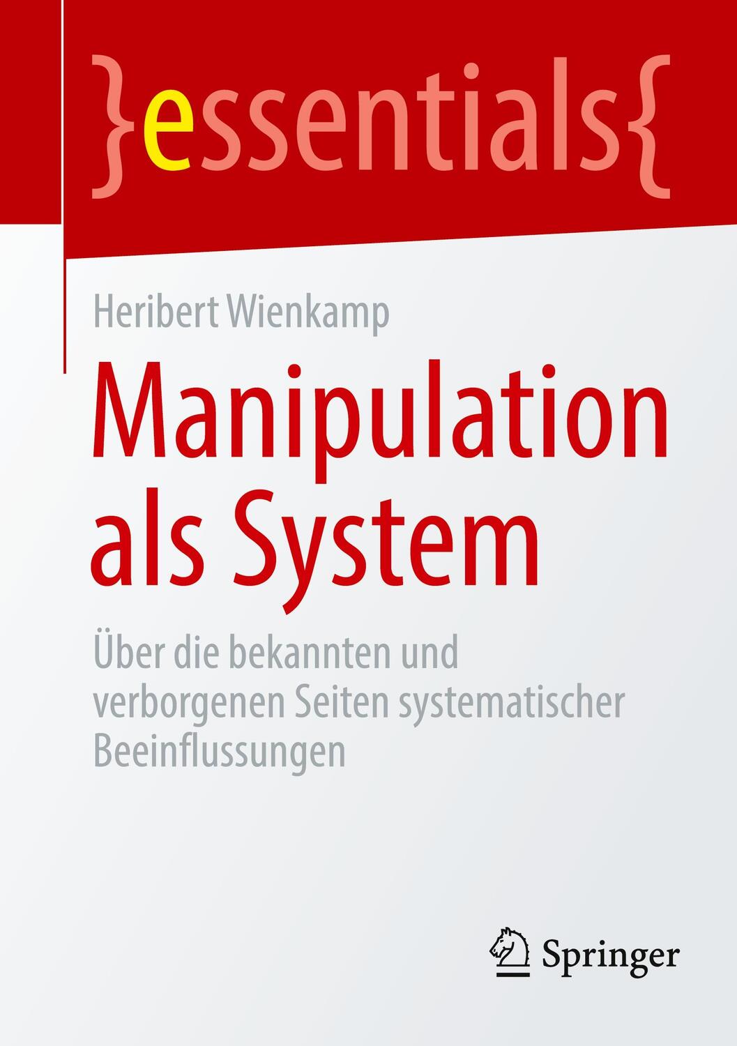 Cover: 9783662651339 | Manipulation als System | Heribert Wienkamp | Taschenbuch | VIII