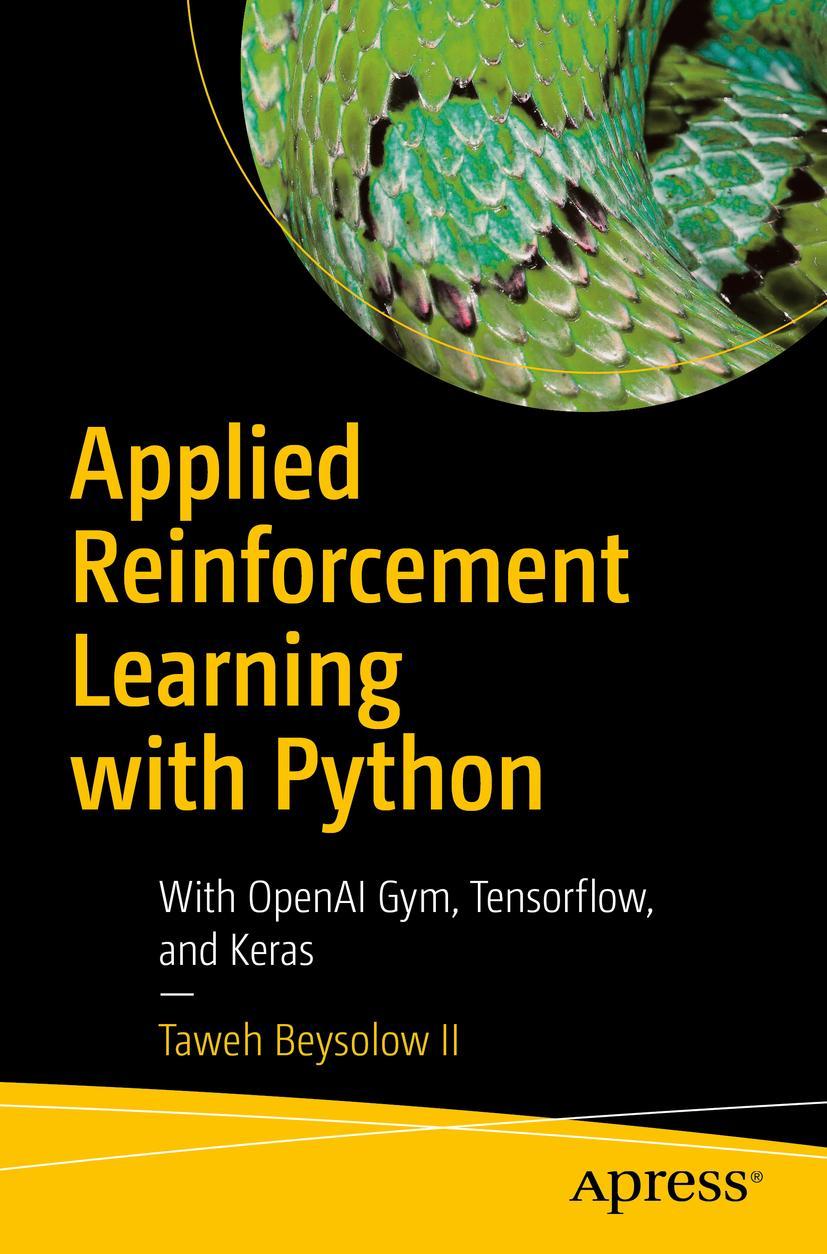 Cover: 9781484251263 | Applied Reinforcement Learning with Python | Taweh Beysolow Ii | Buch