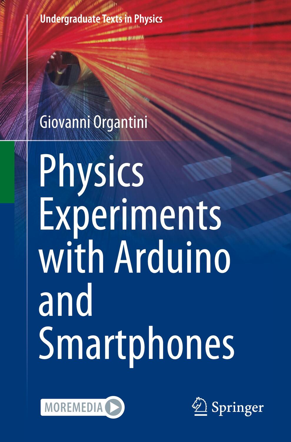 Cover: 9783030651398 | Physics Experiments with Arduino and Smartphones | Giovanni Organtini