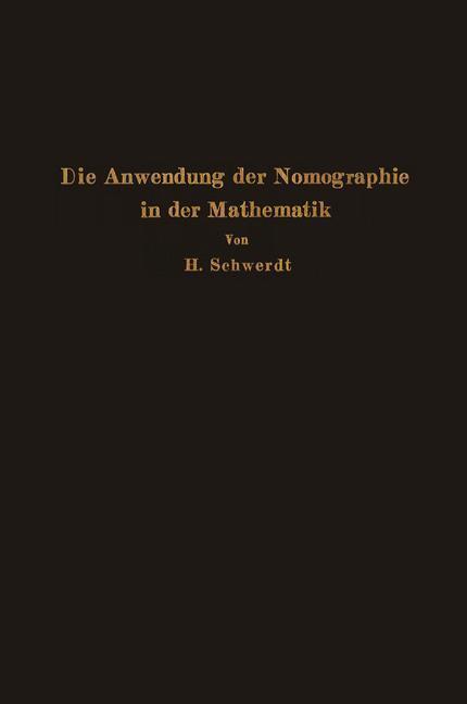 Cover: 9783642903915 | Die Anwendung der Nomographie in der Mathematik | H. Schwerdt | Buch