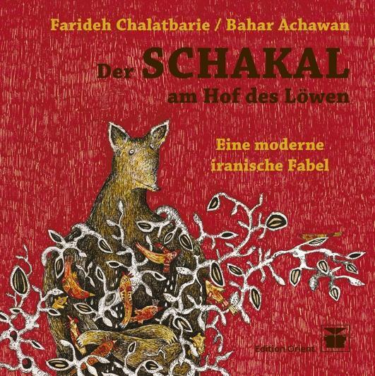 Cover: 9783922825838 | Der Schakal am Hof des Königs | Eine moderne iranische Fabel | Buch