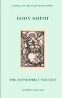Cover: 9783839186794 | Eddy Smith | Die Muse der Unzucht | Hans-Jürgen Döpp (u. a.) | Buch