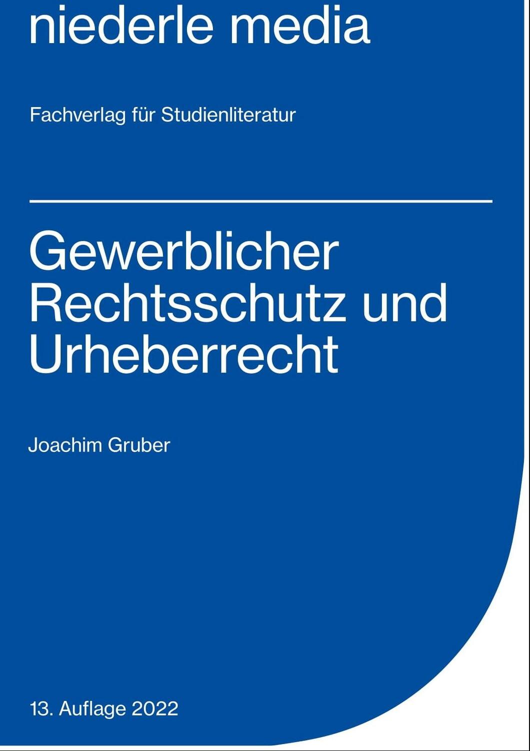 Cover: 9783867241311 | Gewerblicher Rechtsschutz und Urheberrecht | Joachim Gruber | Buch