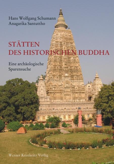 Cover: 9783932337352 | Stätten des historischen Buddha | Eine archäologische Spurensuche