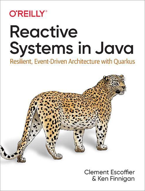 Cover: 9781492091721 | Reactive Systems in Java | Clement Escoffier (u. a.) | Taschenbuch