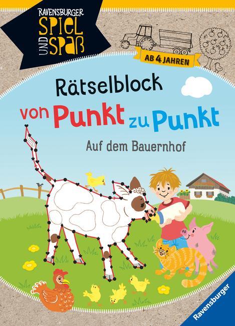 Cover: 9783473417049 | Rätselblock von Punkt zu Punkt: Auf dem Bauernhof | Rist (u. a.)
