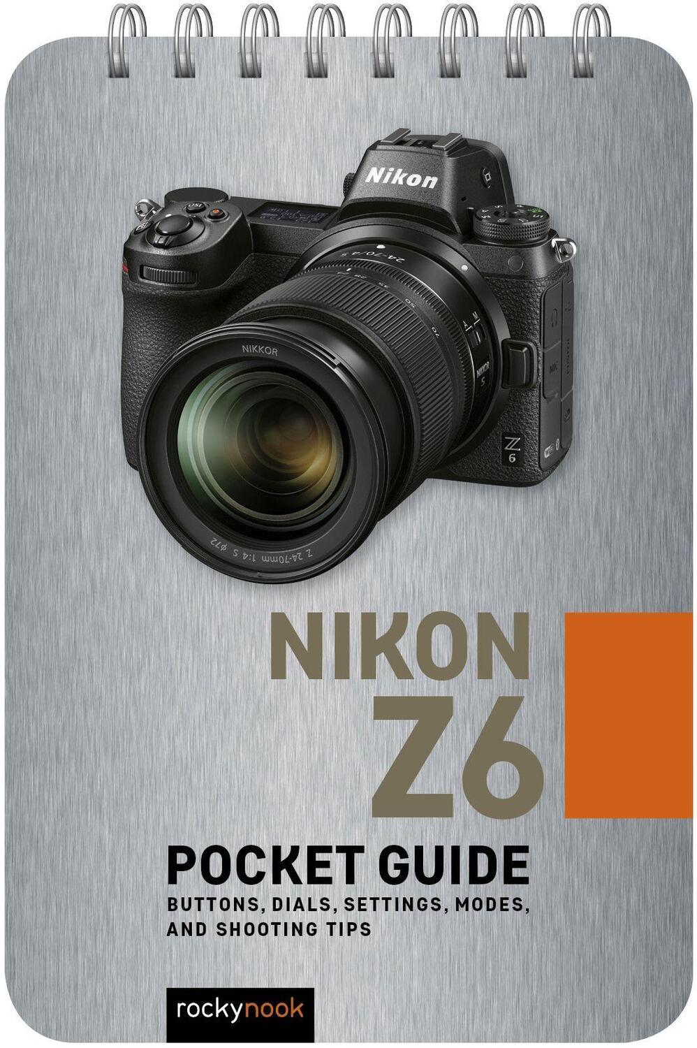 Cover: 9781681985077 | Nikon Z6: Pocket Guide: Buttons, Dials, Settings, Modes, and...