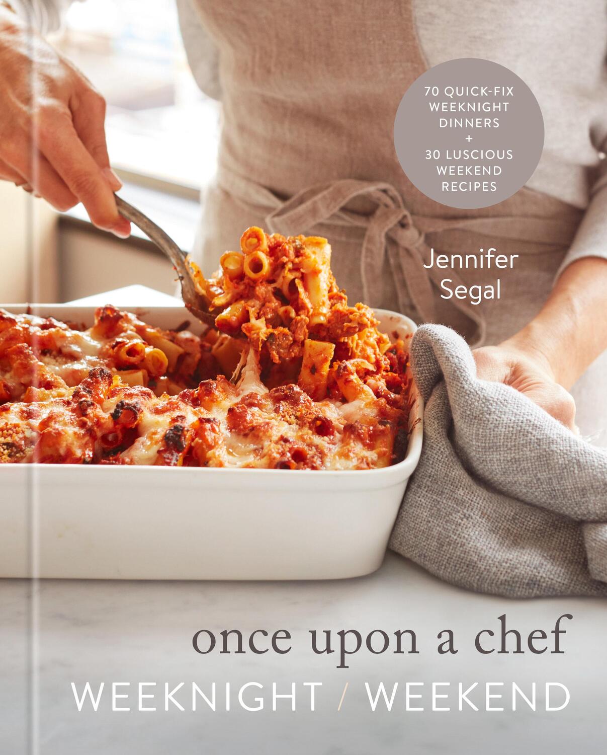 Cover: 9780593231838 | Once Upon a Chef: Weeknight/Weekend | Jennifer Segal | Buch | Englisch