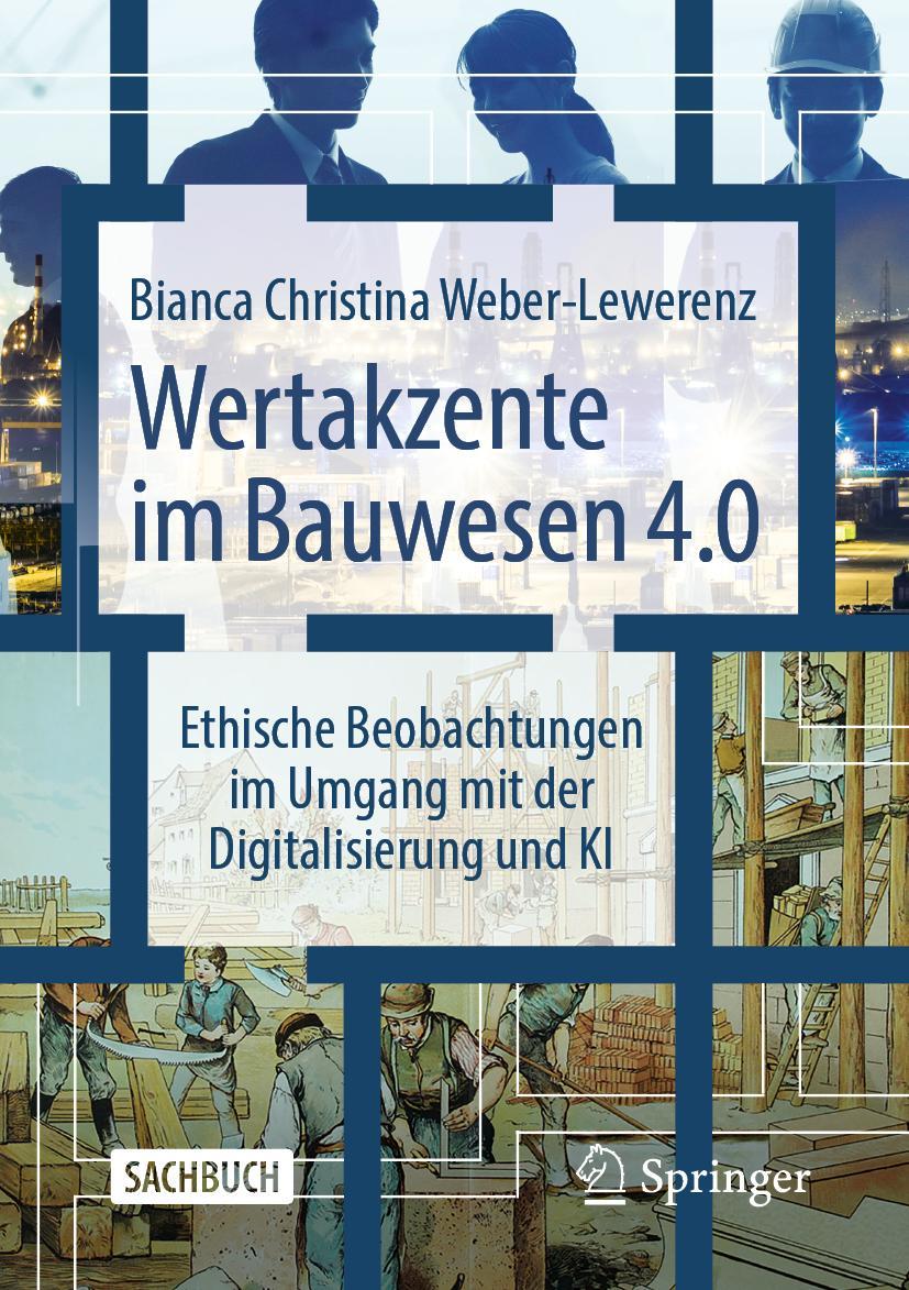 Cover: 9783658382377 | Wertakzente im Bauwesen 4.0 | Bianca Christina Weber-Lewerenz | Buch